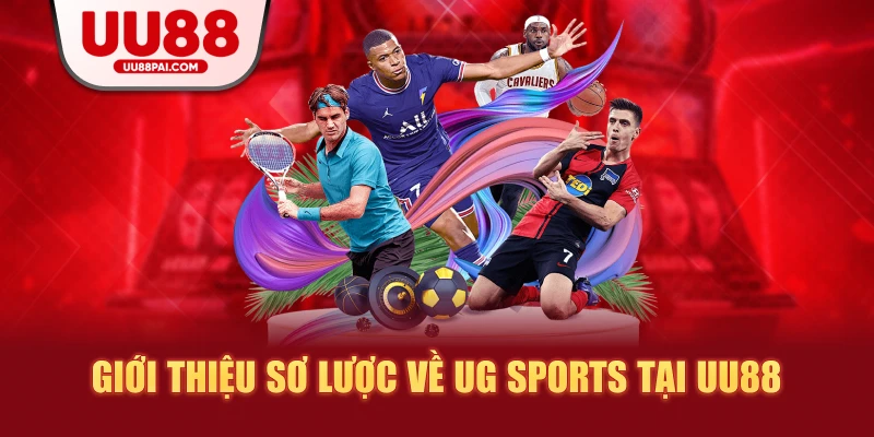 UG Sports – Thỏa Sức Đam Mê Cá Cược Thể Thao Hàng Đầu - sivip.run