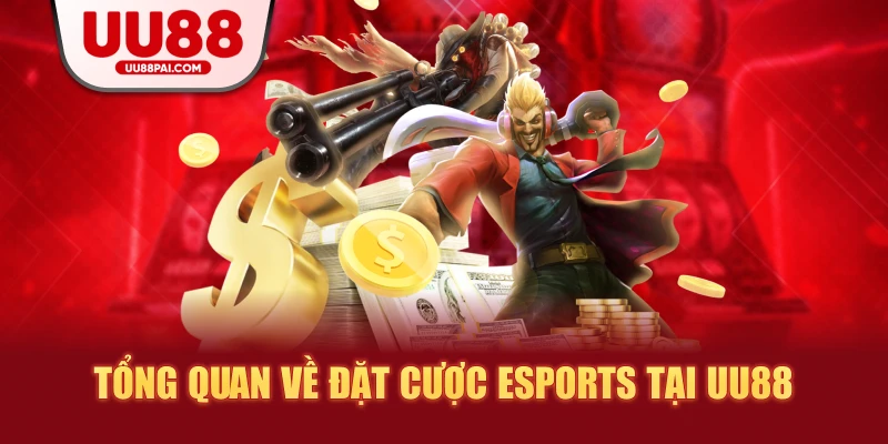 Đặt cược Esports – Sản phẩm thể thao ăn khách tại UU88 - sivip.run