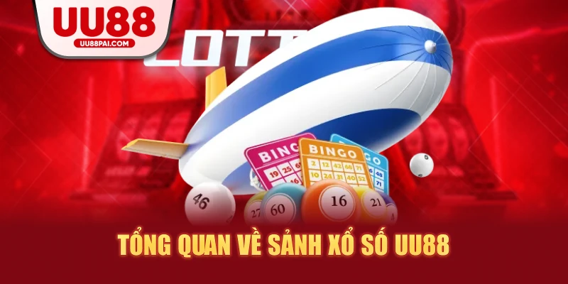 Xổ Số UU88 – Giao Diện Dễ Dùng, Thanh Toán Siêu Tốc - sivip.run