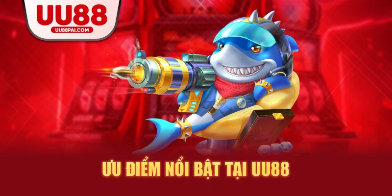 Bắn Cá Đổi Thưởng UU88 – Trải Nghiệm Giải Trí Cực Đỉnh, Thưởng Lớn Bất Ngờ - sivip.run