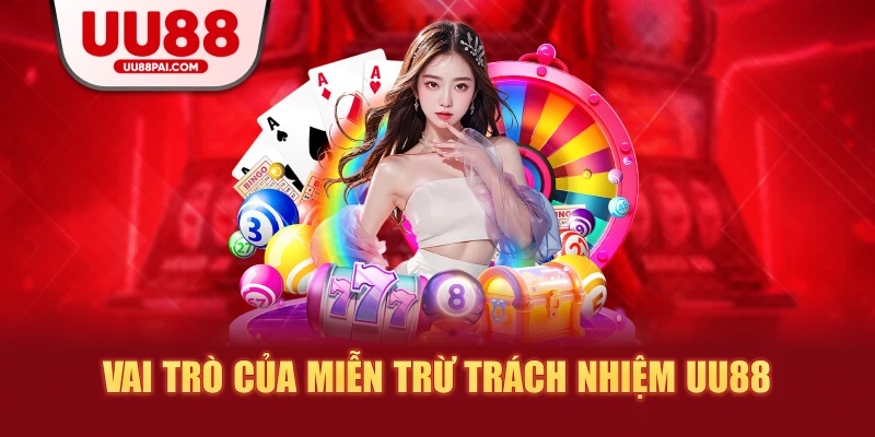 Miễn Trừ Trách Nhiệm UU88 Và Những Điều Cần Lưu Ý - sivip.run