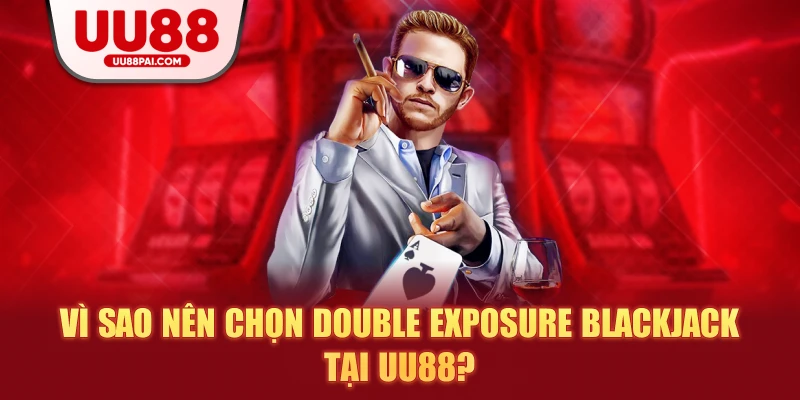 Double Exposure Blackjack – Trải Nghiệm Giải Trí Mới Lạ 2026 - sivip.run